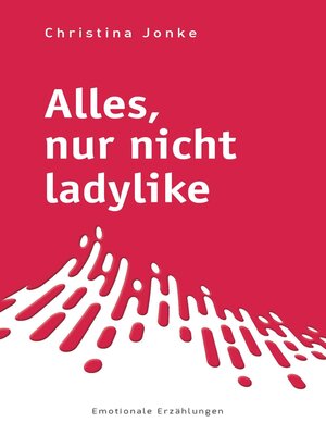 cover image of Alles, nur nicht ladylike
